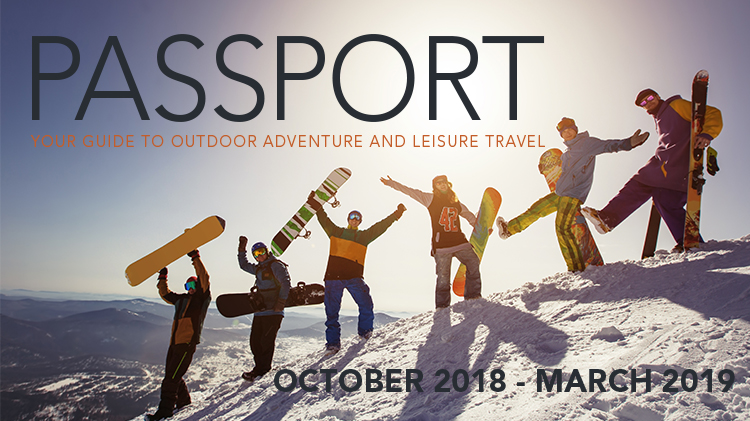 Passport: Your Guide to Outdoor Adventure and Leisure Travel! Passport: Your Guide to Outdoor Adventure and Leisure Travel!