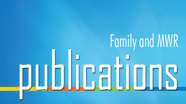 Family and MWR Publications Family and MWR Publications