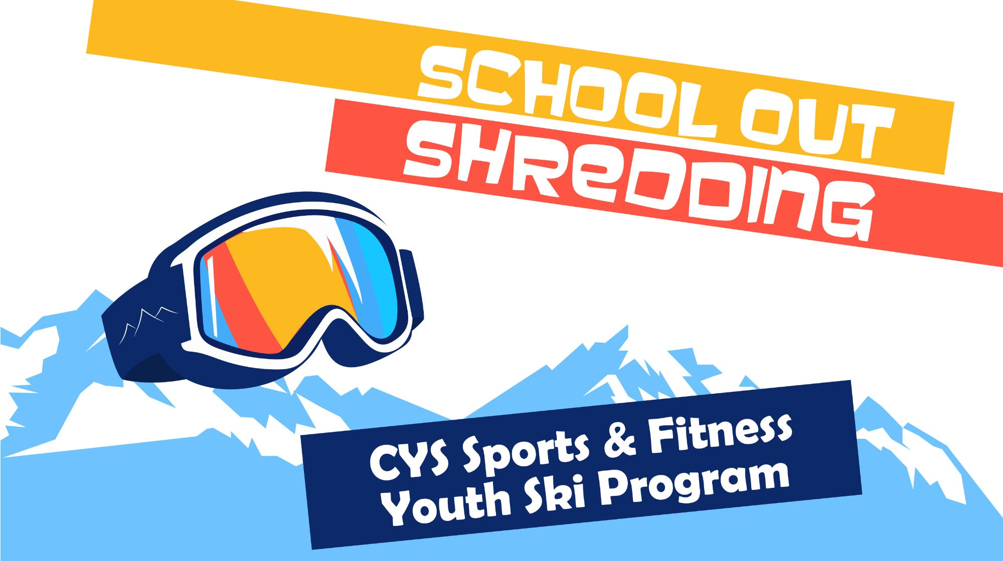 ⛷️School Out Shredding: Ski Refresher