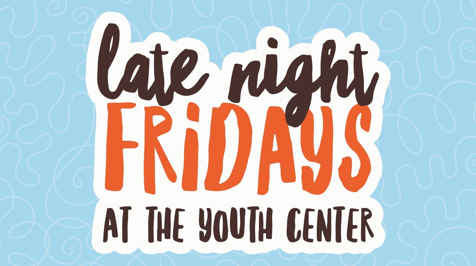 Late Nights at the Youth Center